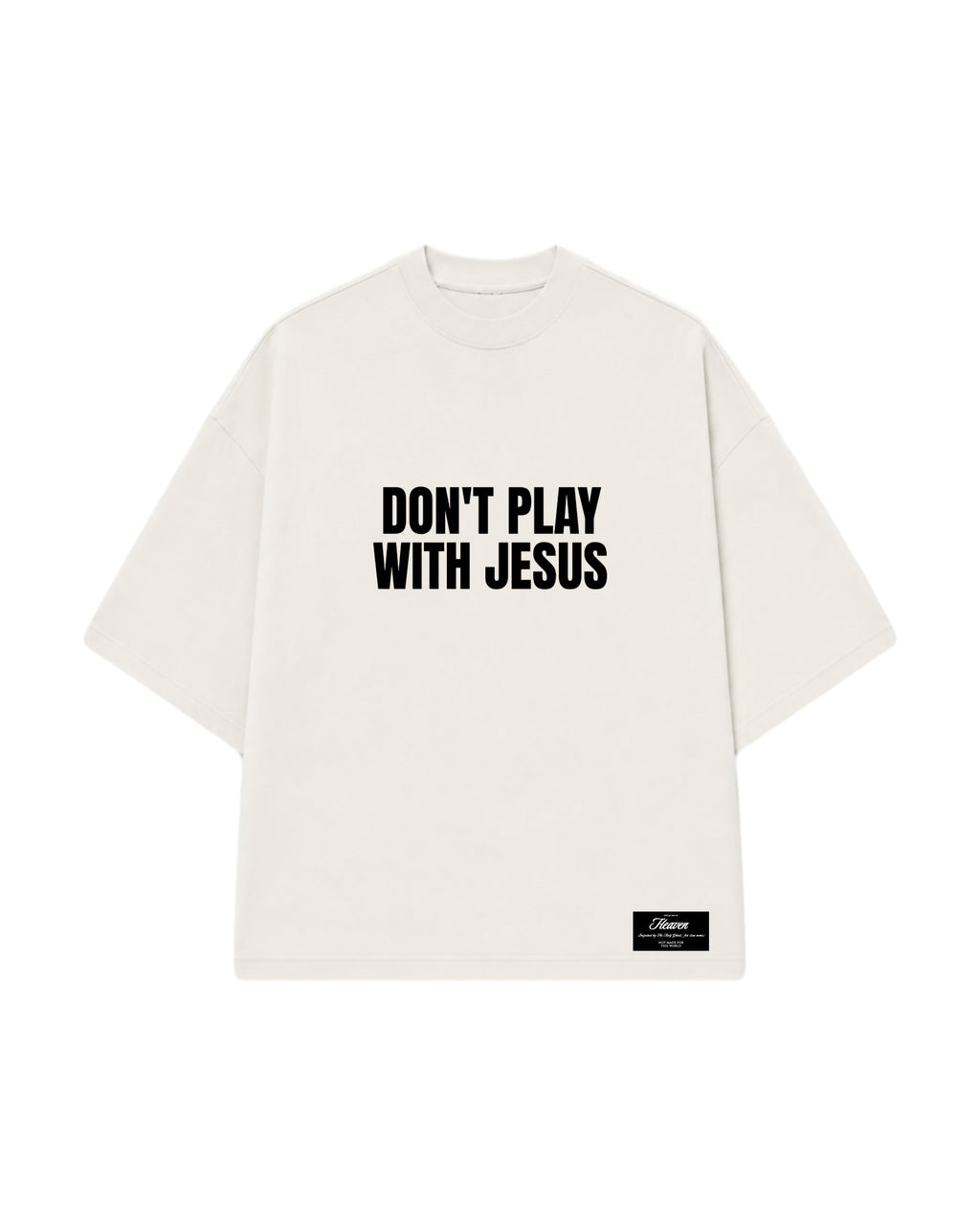 CAMISETA DON'T PLAY WITH JESUS OFF WHITE
